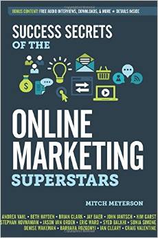 Success Secrets of the Online Marketing Superstars