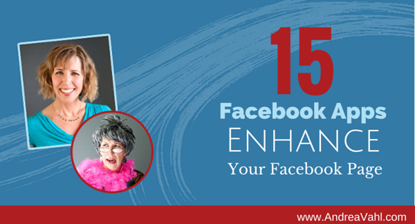 15 Types of Facebook Apps to Enhance Your Facebook Page