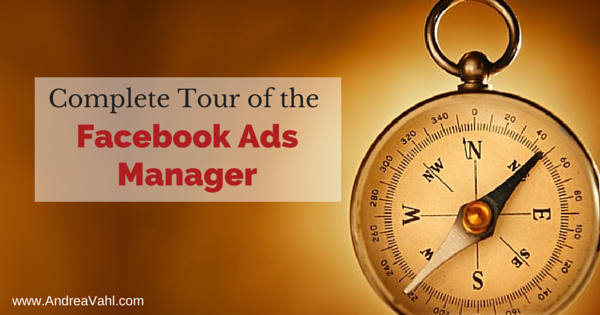 Complete Tour of the Facebook Ads Manager