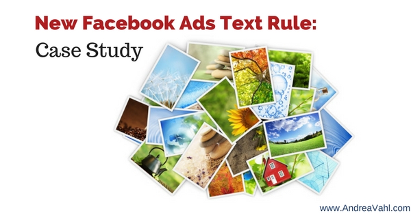 New Facebook Ads Text Rule:  A Case Study