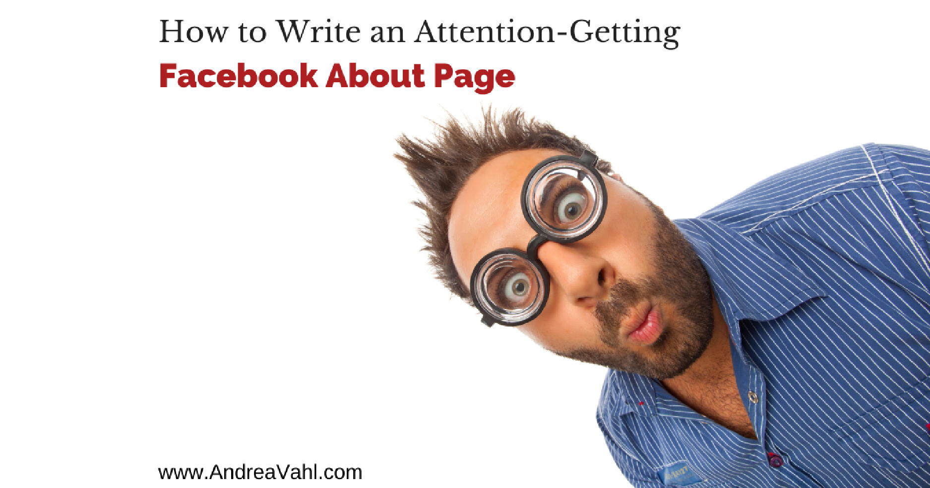 How to Write an Attention-Getting Facebook About Page