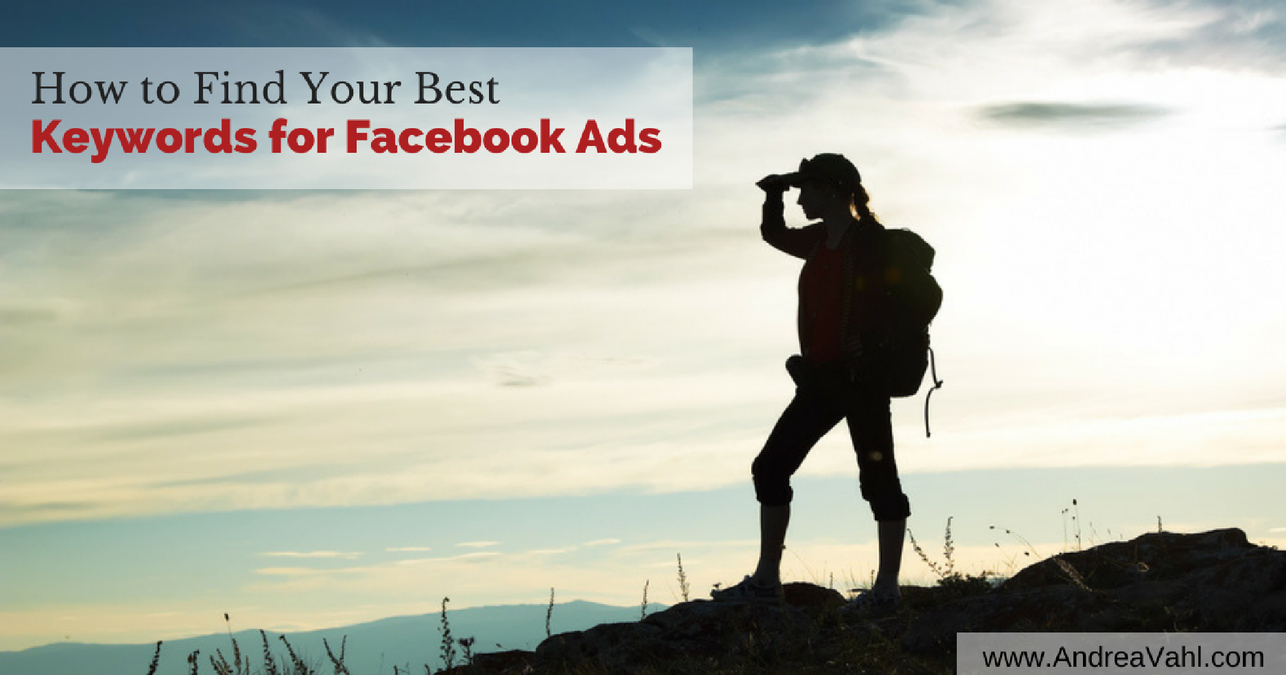 How to Find Your Best Keywords for Facebook Ads