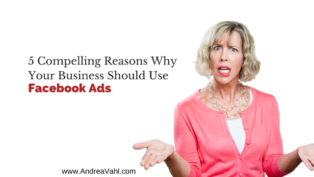 Why Use Facebook Ads