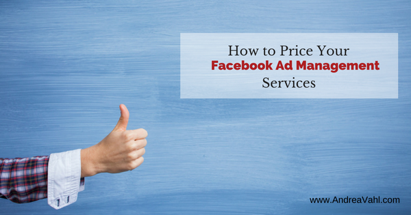 How to Price Your Facebook Ad Management Services