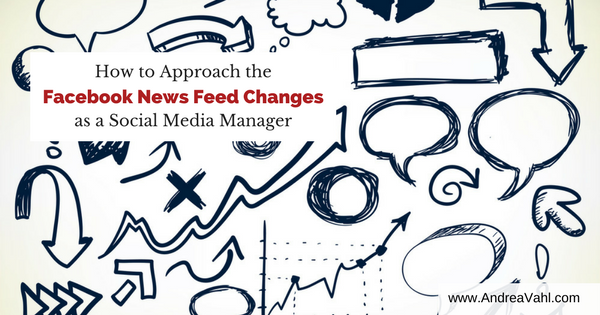 How to Approach the Facebook News Feed Changes as a Social Media Manager