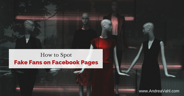 How to Spot Fake Fans on a Facebook Page