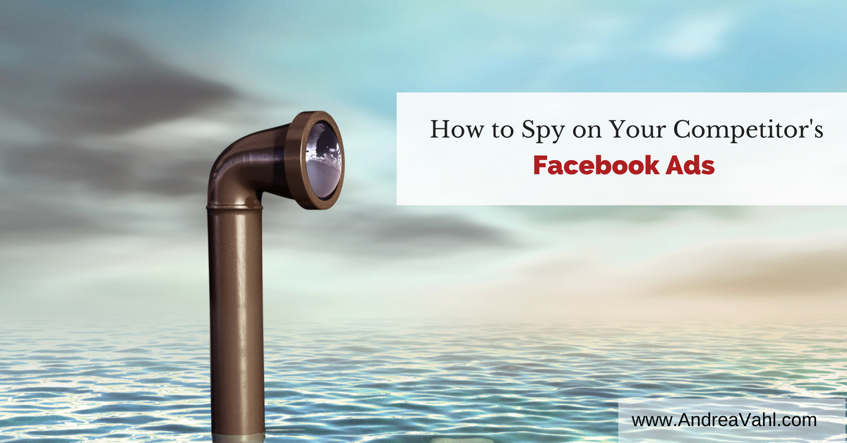 How to Spy on Your Competitors Facebook Ads