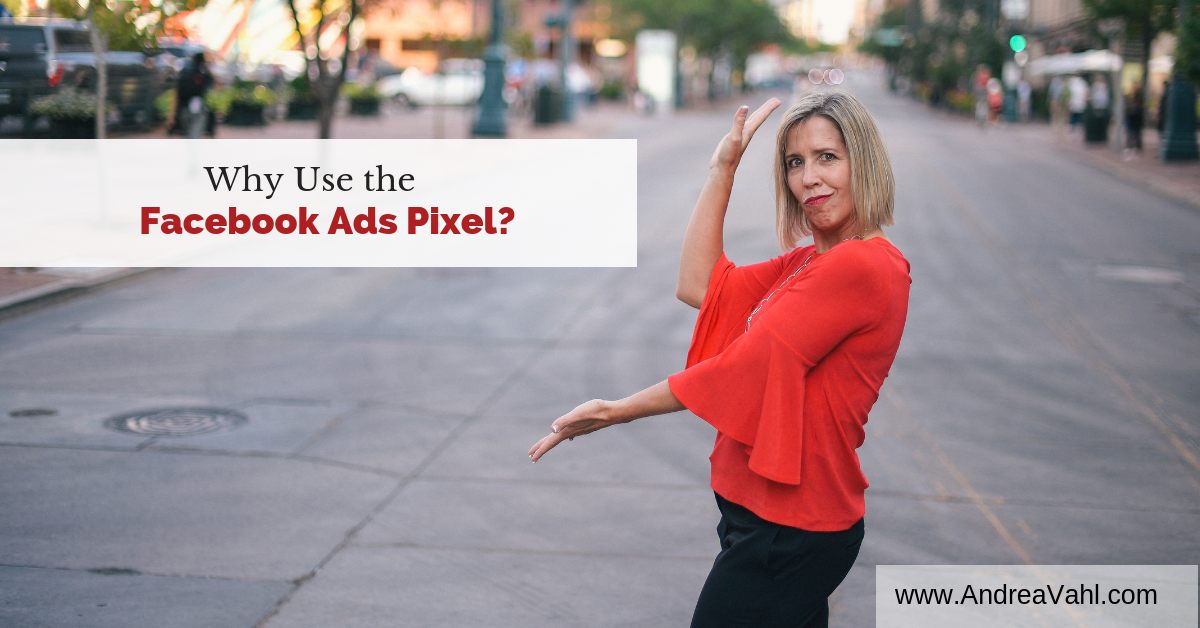 Why Use the Facebook Ads Pixel