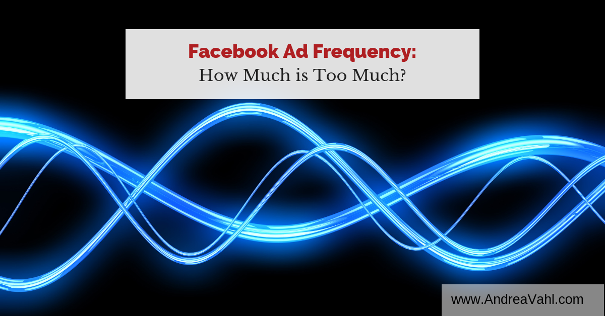 Facebook Ad Frequency – How Much is Too Much?