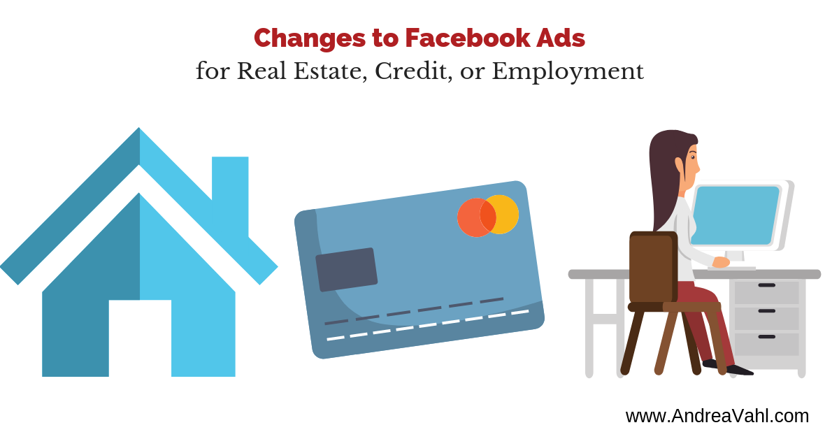 Changes to Facebook Ads for Real Estate, Credit, or Employment