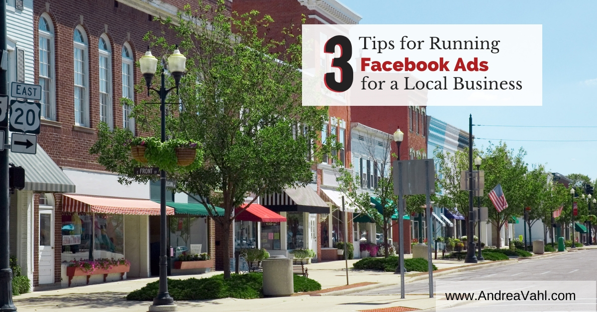 3 Tips for Running Facebook Ads for a Local Business