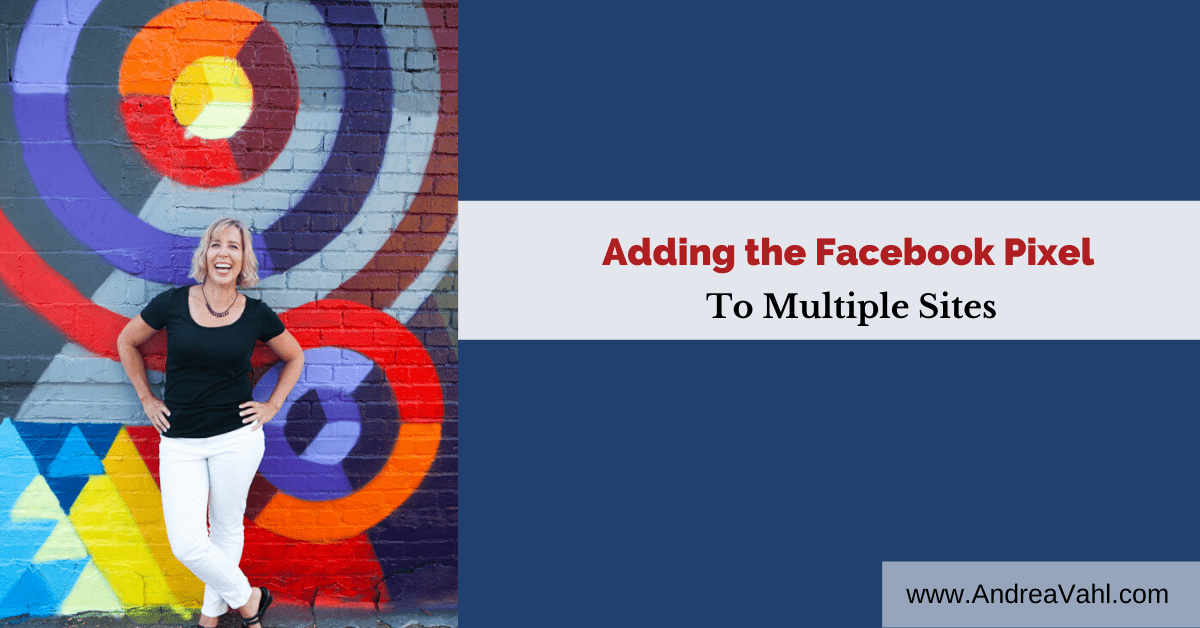 Adding the Facebook Pixel to Multiple Sites