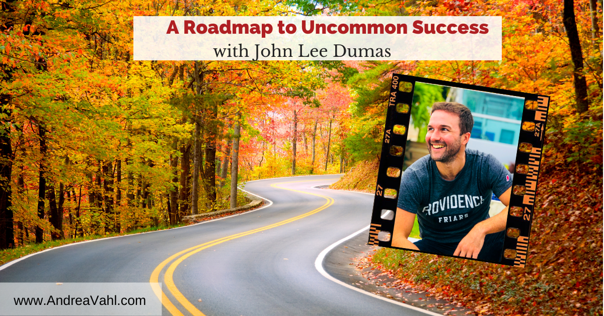 A Roadmap to Uncommon Success