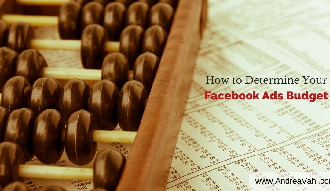 How to Determine your Facebook Ads Budget