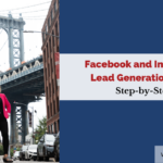 Facebook and Instagram Lead Generation Ads - Step by Step