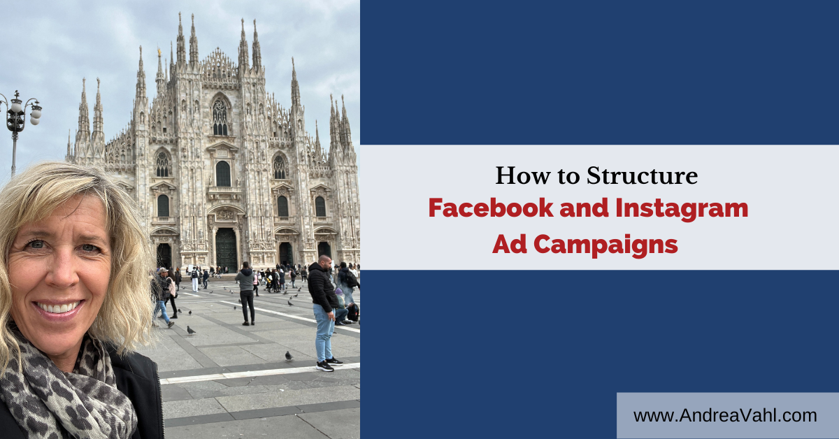 How to Structure Your Facebook and Instagram Ad Campaigns