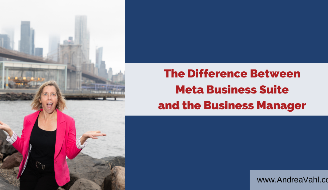 The Difference Between Meta Business Suite and the Business Manager