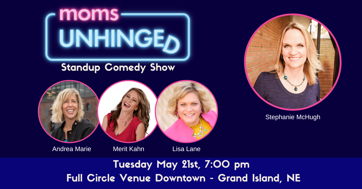 Moms Unhinged (1200 x 628 px) (17) Standup comedy Boulder CO