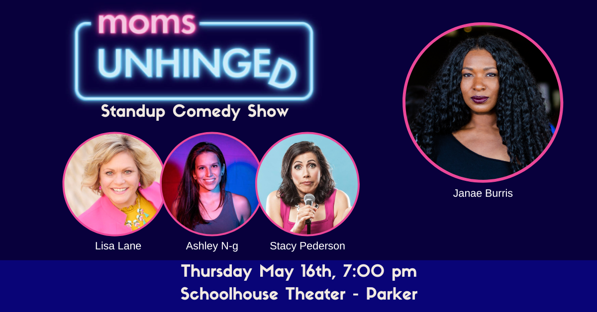 Moms Unhinged (1200 x 628 px) Standup comedy Boulder CO